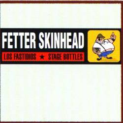 Los Fastidios : Fetter Skinhead